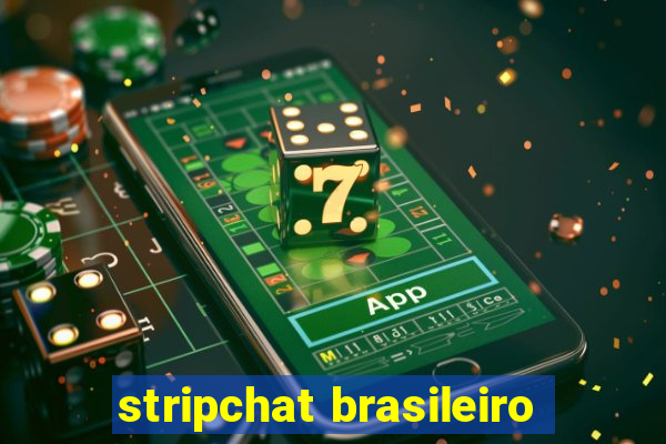 stripchat brasileiro